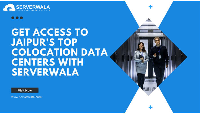 Get access to Jaipurs top colocation data centers with Serverwala Get access to Jaipur's top colocation data centers with Serverwala